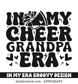 In my cheer grandpa era groovy retro, cheer family designs