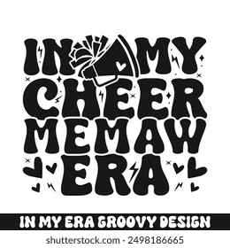 In my cheer memaw era groovy retro, cheer family designs