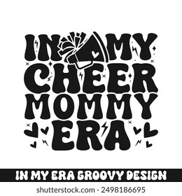 In my cheer mommy era groovy retro, cheer family designs