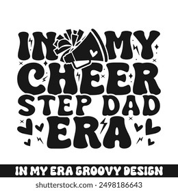 In my cheer step dad era groovy retro, cheer family designs