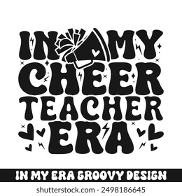 In my cheer teacher era groovy retro, cheer family designs