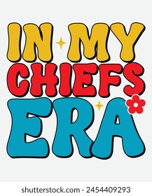 In My Chiefs Era Retro T shirt Design, Era Retro Design, Era T shirt