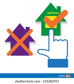 My Choice - My House. Vector illustration.