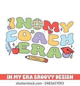 In my coach era groovy retro, teacher school kindergarten groovy retro designs