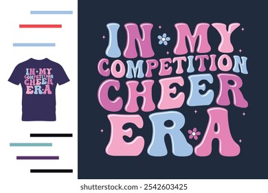 In my competition cheer era t shirt design