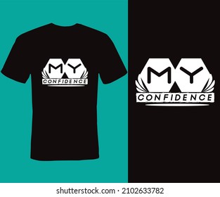 my confidence, Typography T-shirt Design, trendy, vintage