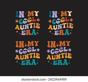 In My cool Auntie Era retro wavy bundle T-shirt designs