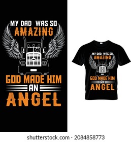 My dad was so amazing god made him angel t-shirt Design