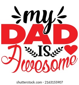 My Dad Awesomet_shirt Design Vector File Stock Vector (Royalty Free ...