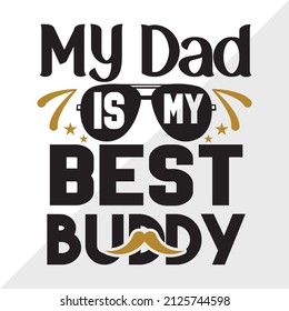 My Dad Is My Best Buddy printable vector illustration