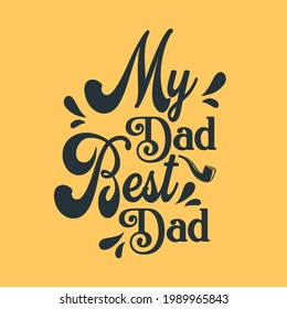 Cita de mi papá Best papá y diseño de la pancarta vectorial