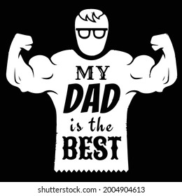 My DAD is the best, vector file.