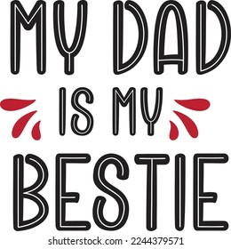 My Dad Is My Bestie