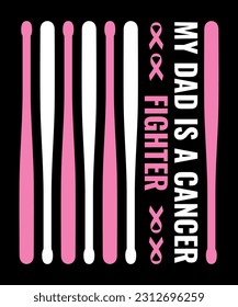 My dad is a cancer fighter