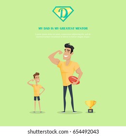 My dad is greatest mentor vector banner. Flat design. Man showing muscles with his sun during playing ball, winner cup nearby. Training and games with father. Family values and relationships.  