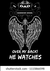 My Dad Is Guardian Angel Over My Back He Watches Tshirt Design 