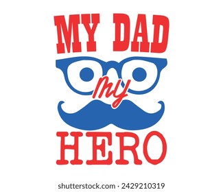 my dad my hero design