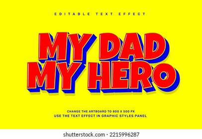 My dad, my hero editable text effect template