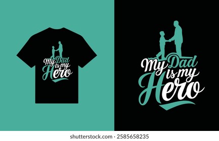 My dad my hero father day t-shirt design vector template typography unique t-shirt design. Dad t-Shirt with black background. father lovers t-shirt ready for any print item