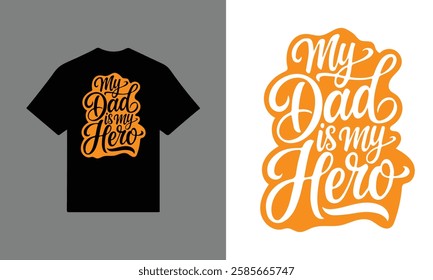 my dad my hero father day t-shirt design vector template typography unique t-shirt design. Dad t-Shirt with black background. father lovers t-shirt ready for any print item