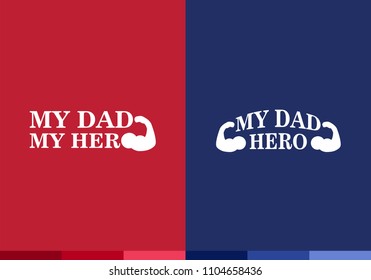 My dad my hero fathers day poster