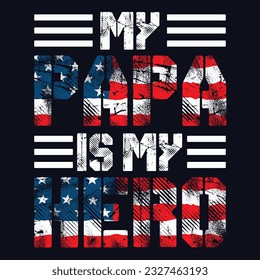 My Dad is my Hero , Father's Day  T-shirt Design