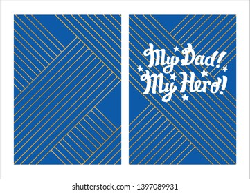 My Dad My Hero! greetings card elegant template design in white and gold and blue abstract background design. front and back template in Art Deco style.