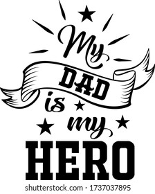 My dad is my hero quote