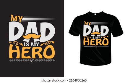 My Dad My Hero T Shirt Stock Vector (Royalty Free) 2164930265 ...