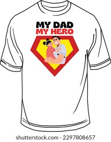 My Dad, My Hero T-Shirt