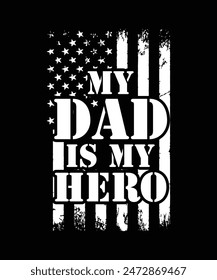 
MY DAD IS MY HERO TSHIRT DESIGN