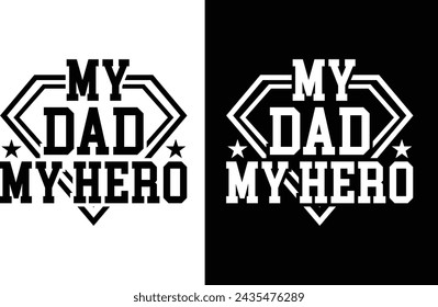 Diseños de camisetas de My Dad My Hero