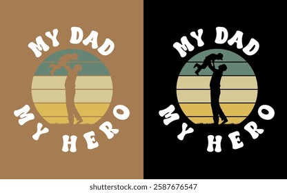 My dad my hero typography vector design