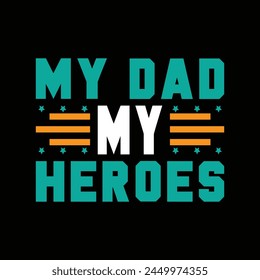 MY DAD MY HEROES illustrations with patches for t-shirts and other uses svg