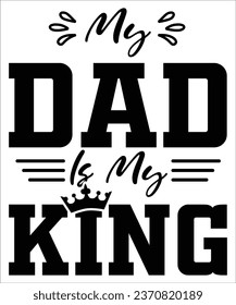 my dad is my king