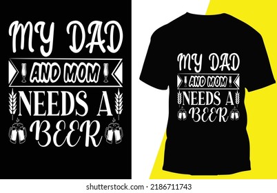 mi padre y mi madre necesitan un diseño de camisetas para tipografía de cerveza