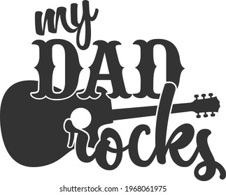 My Dad Rocks - Father's Day design