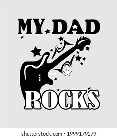 My dad rocks vector t-shirt design