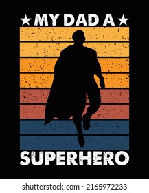 mi papá un diseño de camisetas de vectores de superhéroes