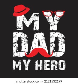 MY DAD Typography T-Shirt Design
