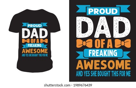 My Daddy Is My First Friend - Father's Day T-shirt template