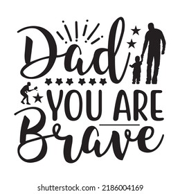My Daddy My Hero - Dad, Daddy, Papa - Happy Father's Day T-shirt And SVG Design, Vector EPS File, can you download.