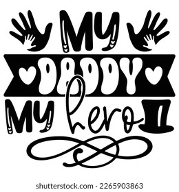 Mi Papi Mi Héroe - Papi Papi Papi Camiseta Y Diseño SVG. Feliz Día del Padre, Motivacional Inspiracional SVG Cita Diseño de camisetas, Vector EPS Archivos editables.