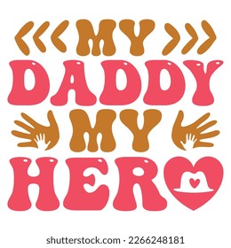 Mi Papi Mi Héroe - Diseño De Camisetas Retro De Papá Y SVG. Retro Feliz Día del Padre, Motivacional Inspiracional SVG Cita Diseño de camisetas, Vector EPS Archivos editables.