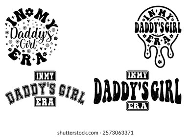 In my daddy's girl era, most creative t shirt design, creative simple t shirt design, t shirt design PNG, sublimation t shirt design PNG