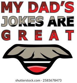 My Dad's Jokes Are Great, Funny Father's Day Greeting Card