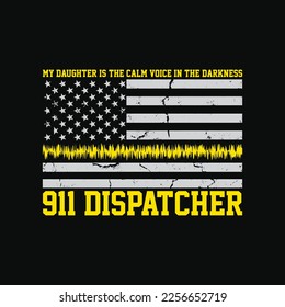 My Daughter Is A 911 Dispatcher funny t-shirt design svg