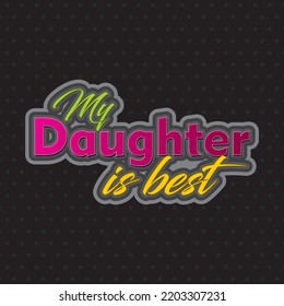 Mi hija es la mejor tarjeta vector de texto 