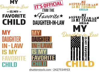 My Daughter in law is my favorite child, Dad papa father, daughter in law, dad retro vintage shirt design svg
