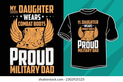 My Daughter Wears Combat Boots t shirt